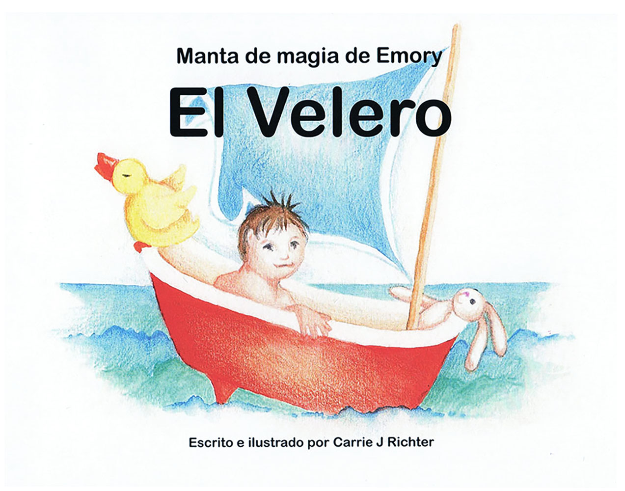 cover image of 'The Sailboat' Emory's Magic Blanket series Spanish version